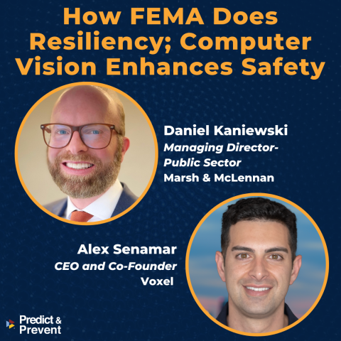 Episode 6 - How FEMA does resiliency, computer vision enhances safety