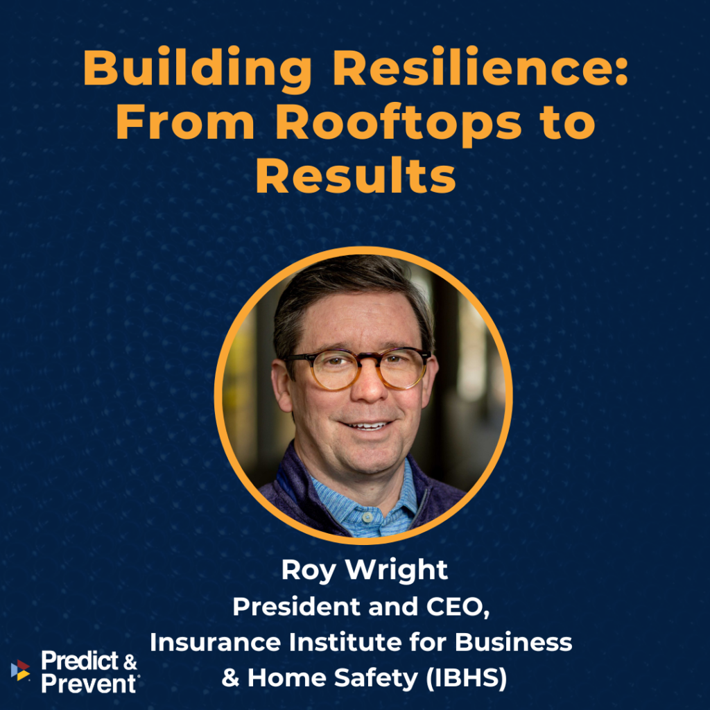 Ep. 17: Roy Wright of IBHS
